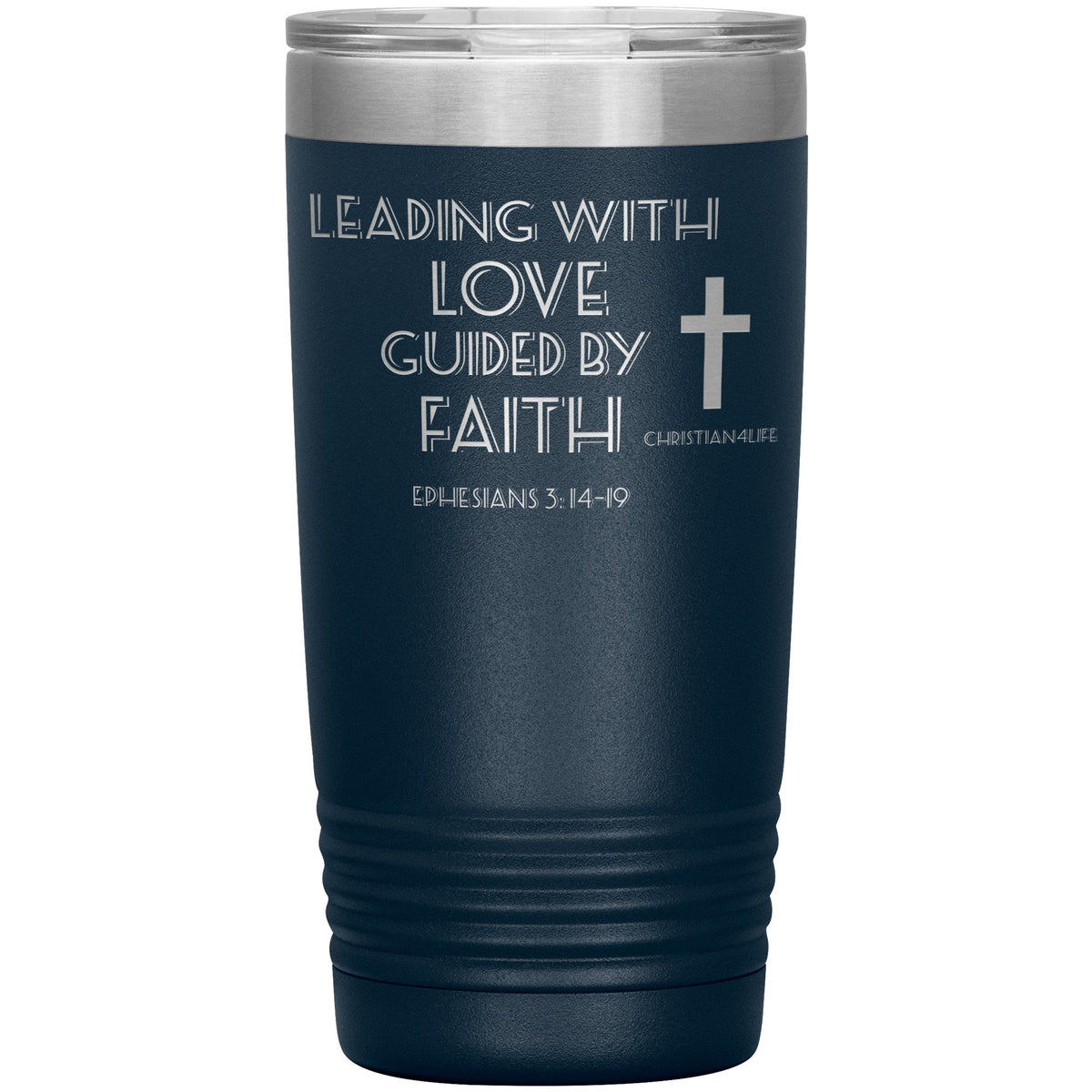 20oz Christian Insulated Tumbler -Leading with Love