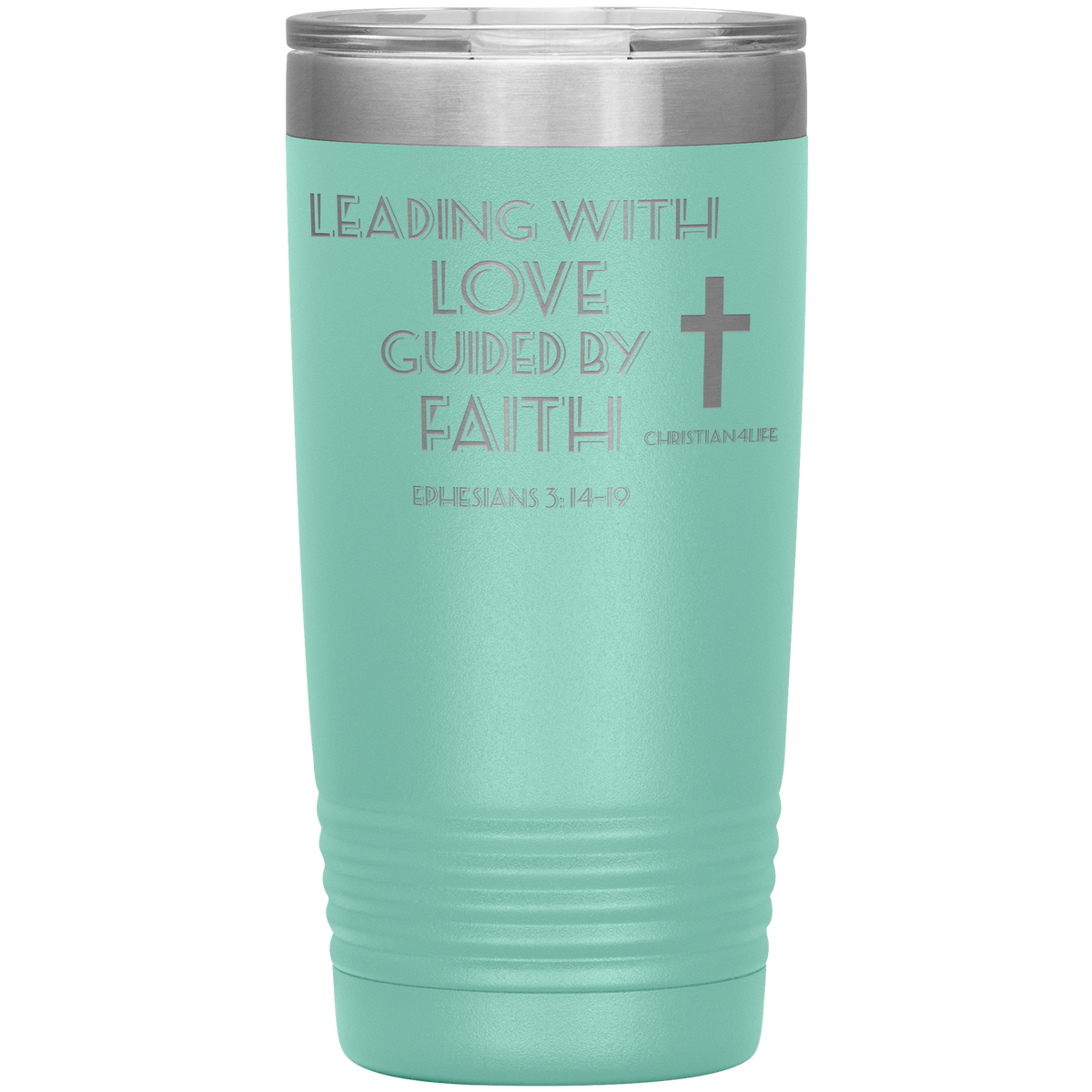 20oz Christian Insulated Tumbler -Leading with Love